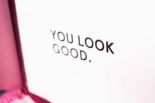 pink you look good text words